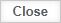 close