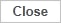 close